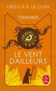 Ursula K. Le Guin - Terremer Tome 4 : Le vent d'ailleurs.