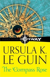 Ursula K. Le Guin - The Compass Rose.