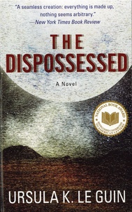 Ursula K. Le Guin - The Dispossessed - An Ambiguous Utopia.