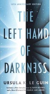 Ursula K. Le Guin - The Left Hand of Darkness.