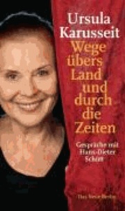 Ursula Karusseit - Wege übers Land und durch die Zeiten.