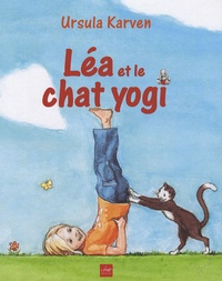 Ursula Karven - Léa et le chat yogi.