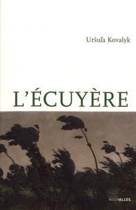 Ursula Kovalyk - L'écuyère.