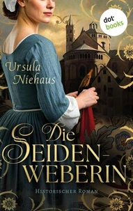 Die Seidenweberin