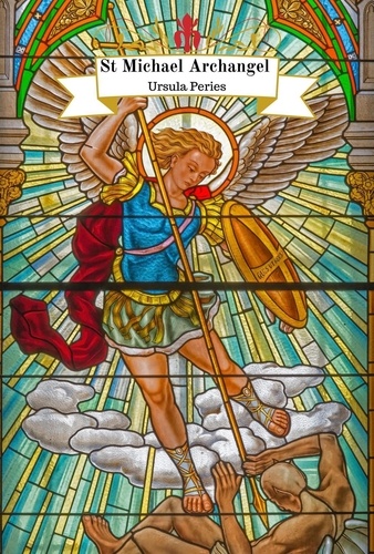  Ursula Peries - Archangel Michael: Christian Saint Michael Archangel For Protection - Angels.