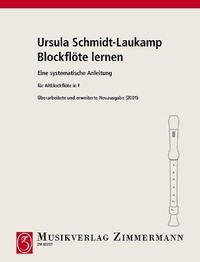Ursula Schmidt-laukamp - Blockflöte lernen - Eine systematische Anleitung für die Altblockflöte in F. treble recorder..