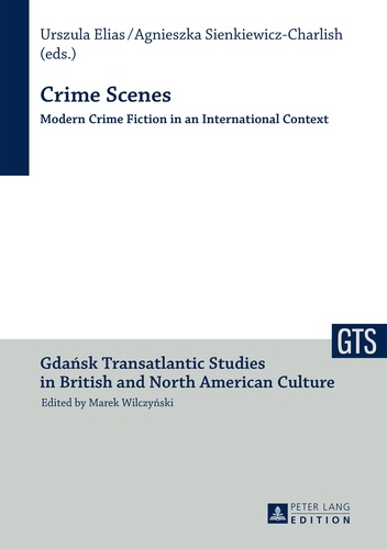 Urszula Elias - Crime Scenes - Modern Crime fiction in a International Context.