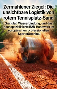 Zermahlener Ziegel: Die unsichtbare Logistik von rotem Tennisplatz-Sand