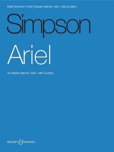 Mark Simpson - Ariel - For basset clarinet, violin, cello & piano.