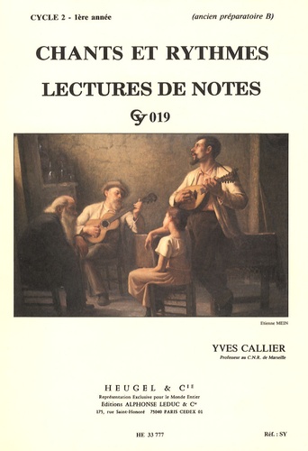 Yves Callier - Chants et rythmes - Lectures de notes cycle 2 - 1re année.