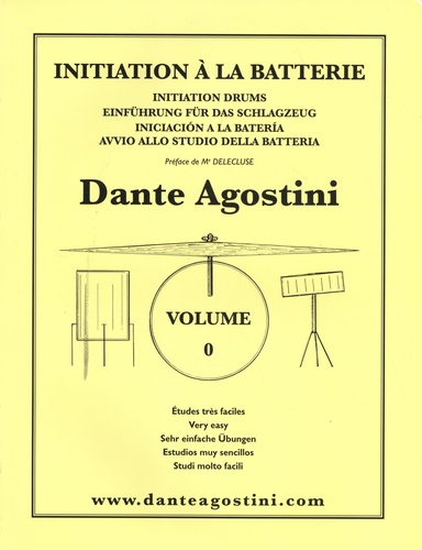 Dante Agostini - Initiation à la batterie - Volume 0, Etudes très faciles.