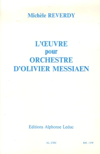 L'oeuvre pour orchestre d'Olivier Messiaen