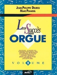 Jean-Philippe Delrieu et Marc Pinardel - Les succès pour orgue - Volume 2.