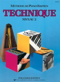 Méthode de piano Bastien : Technique. Niveau 2