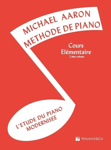 Michael Aaron - Méthode de piano - cours élémentaire - Volume 2.