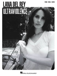Lana Del Rey - Ultraviolence - Piano/vocal/guitar.