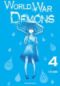 Uru Okabe - World War Demons Tome 4 : .