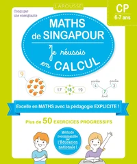 Maths de Singapour : Je réussis en calculs CP