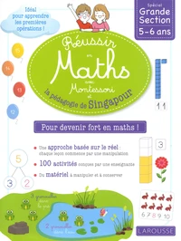 Réussir en maths avec Montessori et la pédagogie de Singapour