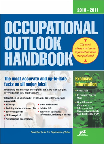 US Department of Labor et Editors at JIST - Occupational Outlook Handbook 2010-2011.