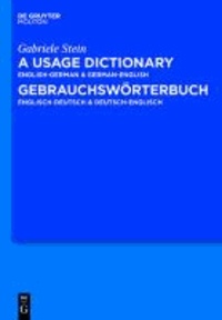 Usage Dictionary English-German / German-English - Gebrauchswörterbuch Englisch-Deutsch / Deutsch-Englisch.