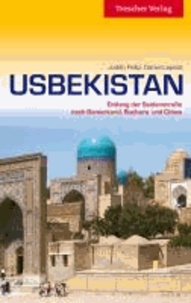 Usbekistan - Entlang der Seidenstraße nach Samarkand, Buchara und Chiwa.