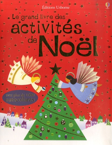  Usborne - Le grand livre des activités de Noël - Avec plus de 1000 autocollants.