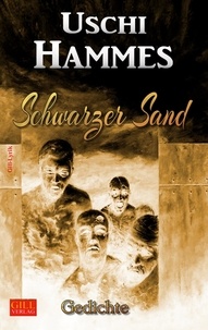 Uschi Hammes - Schwarzer Sand - Gedichte.