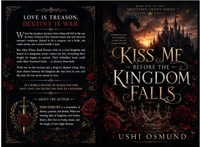 KISS ME BEFORE THE KINGDOM FALLS