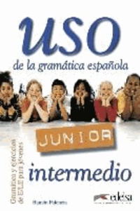 Uso de la grammatica espanola Junior. Intermedio. Übungsbuch.