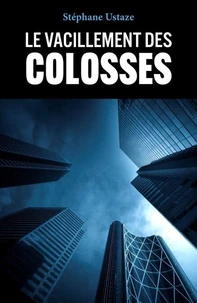 Le Vacillement des colosses