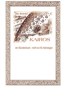 Kairos - ein Stundenbuch nicht nur für Astrologen