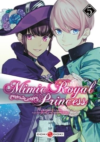 Utako Yukihiro - Mimic Royal Princess Tome 5 : .