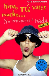 Nena, tu vales mucho...