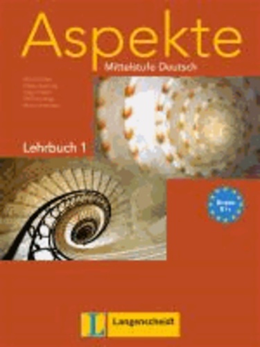 Ute Koithan et Helen Schmitz - Aspekte 1 (B1+) - Lehrbuch ohne DVD - Mittelstufe Deutsch.