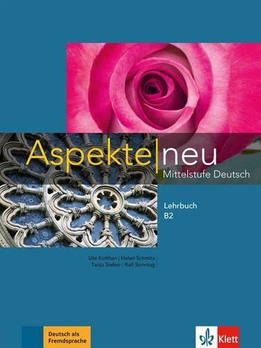 Ute Koithan et Helen Schmitz - Aspekte neu B2 - Mittelstufe Deutsch, Lehrbuch.