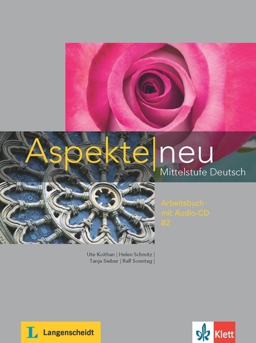 Ute Koithan et Helen Schmitz - Aspekte neu B2 - Mittelstufe Deutsch, Arbeitsbuch. 1 CD audio