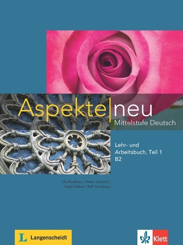 Ute Koithan et Helen Schmitz - Aspekte neu B2 - Mittelstufe Deutsch - Lehr- und Arbeitsbuch Teil 2.