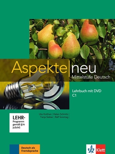 Ute Koithan et Helen Schmitz - Aspekte neu C1 - Mittelstufe Deutsch Lehrbuch. 1 DVD