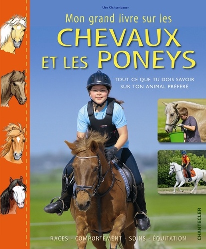 Ute Ochsenbauer - Mon grand livre sur les chevaux et les poneys.