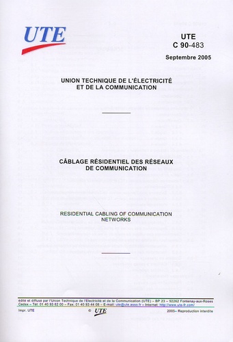  UTE - UTE C 90-483 Câblage résidentiel des réseaux de communication.