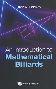An Introduction to Mathematical Billiards