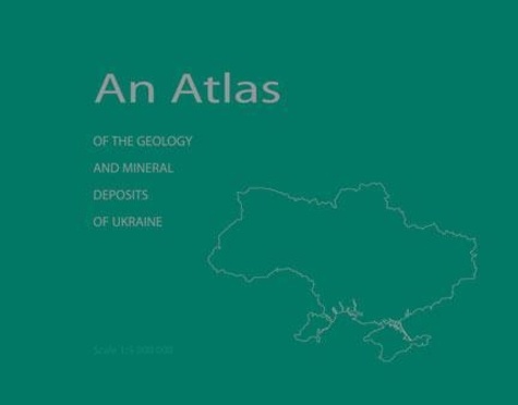  Utp - An Atlas of the Geology and Mineral Deposits of Ukraine.