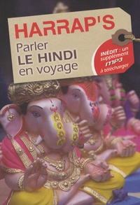 Uttam Bharthare et Mona Destouches - Parler le hindi en voyage.