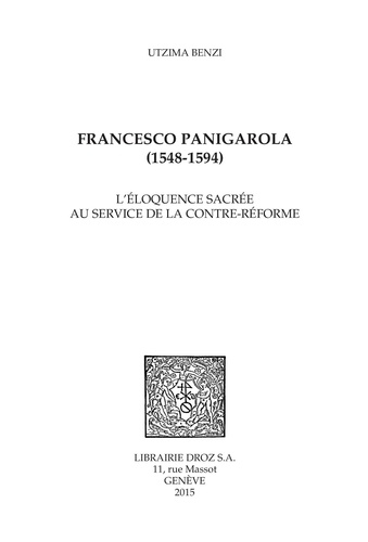 Francesco Panigarola (1548-1594). L'éloquence sacrée au service de la Contre-Réforme