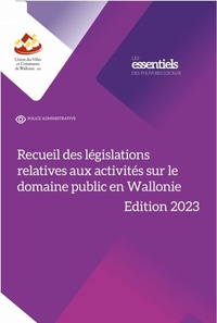  UVCW - Recueil des législations relatives aux activités sur le domaine public en Wallonie.