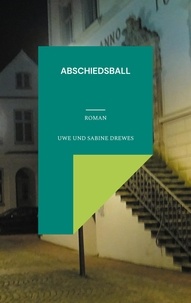 Uwe Drewes et Sabine Drewes - Abschiedsball.