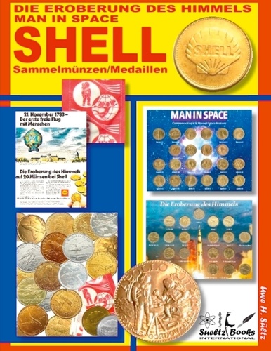 SHELL Sammelmünzen/Medaillen. Die Eroberung des Himmels - Man in Space
