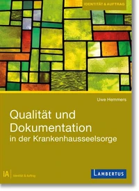 Qualität und Dokumentation in der Krankenhausseelsorge