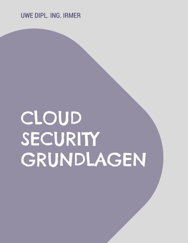 Cloud Security Grundlagen. Aktualisierte 4. Auflage von 2023